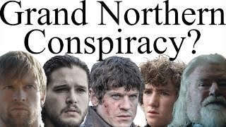 “The north remembers” is there a Grand Northern Conspiracy [upl. by Fawne758]