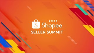 Shopee Seller Summit 2024  Event Highlights [upl. by Akissej398]