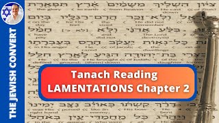 Lamentations Chapter 2  Tanach Reading in Hebrew with English Translation  BIBLE STUDY [upl. by Eirahs]