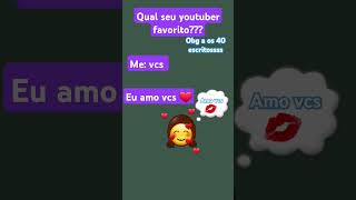 Qual seu youtuber favorito [upl. by Schwartz603]