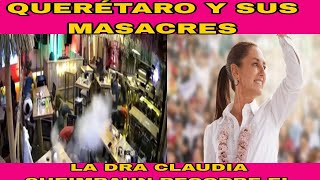 LA MAÑANERA DEL PUEBLO  QUERÉTARO Y SUS MASACRES PARA CULPA ALA 4T [upl. by Oicor760]