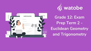 Grade 12  Exam Prep Term 2 Euclidean geometry and trigonometry [upl. by Slrahc383]