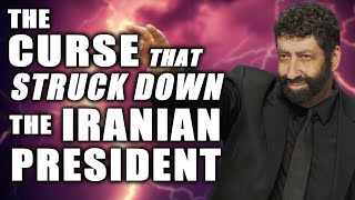 The Curse That Struck Down the Iranian President  Jonathan Cahn [upl. by Ilime484]