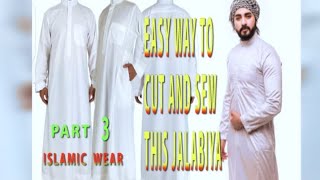 HOW TO CUT  HOW TO SEW THOBESAUDI ARABIA JALABIYA ISLAMIC CLOTHS PART 3 [upl. by Hubert]