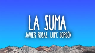 Javier Rosas Y Su Artillería Pesada Lupe Borbon Y Su Blindaje 7  La Suma [upl. by Anaugal]