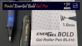 Pentel Energel Bold 10 mm an INR 50 Pen  649 [upl. by Sabella]