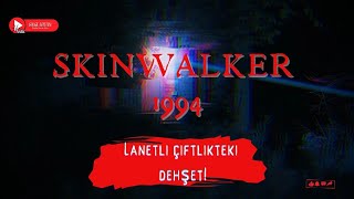 SKINWALKER 1994  Korku Hikayesi  Paranormal Hikaye [upl. by Minette96]