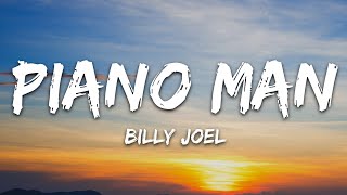 Billy Joel  Piano Man Lyrics [upl. by Gardas588]