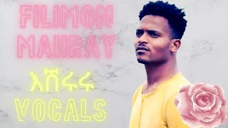 Filimon Mahray  Eshiruru new Eritrean Music Vocal 2023 [upl. by Grubman]