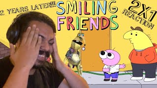 Season 2 Is HERE  Smiling Friends Season 2 Episode 1 REACTION [upl. by Ethelind]