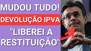 ✔MUDANÇAS IMPORTANTES ACABOU DE LIBERAR A DEVOLUÇÃO DO IPVA [upl. by Brendis386]