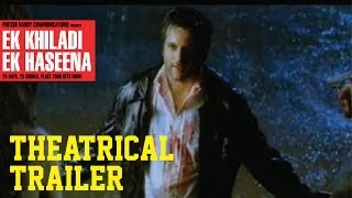 Ek Khiladi Ek Haseena  Theatrical Trailer [upl. by Nanam]