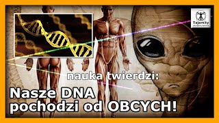 Nasze DNA pochodzi od obcych [upl. by Barb835]