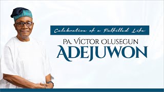 Pa Victor Olusegun Adejuwon  Funeral Service [upl. by Fidela]