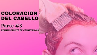 44 COLORACIÓN DEL CABELLO 3  EXAMEN ESCRITO DE COSMETOLOGÍA [upl. by Felicia7]