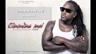 YOAN  EMMÈNE MOI  OFFICIEL [upl. by Tranquada]