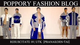 FASHION SHOW RESUSCITATE 10  UTK PRANAKORNTAI  VDO BY POPPORY [upl. by Metts]