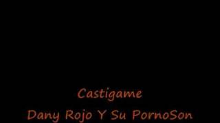 Castigame [upl. by Ettolrahs]