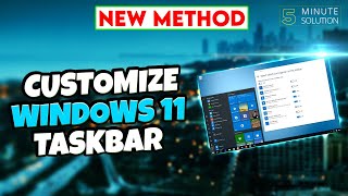 How to Customize Windows 11 Taskbar 2024 [upl. by Dirraj]