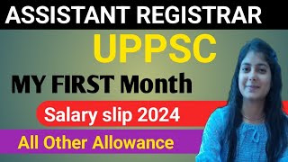 Assistant REGISTRAR UPSSC First Month Salary Silp 2024 💥 DA HRA TA All OTHER Allowance [upl. by Edgard]