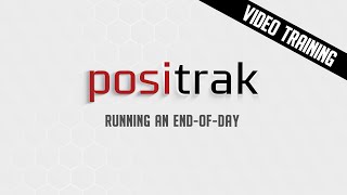 Positrak Video Training  Running End of Day [upl. by Otrevogir]