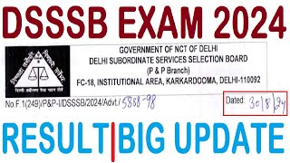 DSSSB EXAM 2024 RESULT  BIG UPDATE  DSSSB LATEST UPDATE 2024  DSSSB NEW NOTICE 2024 [upl. by Drida]