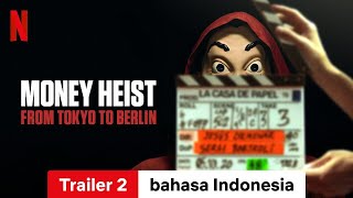 Money Heist From Tokyo to Berlin Season 2 Trailer 2  Trailer bahasa Indonesia  Netflix [upl. by Essie772]