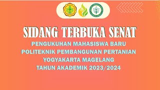 SIDANG TERBUKA SENAT POLBANGTAN YOGYAKARTA MAGELANG PENGUKUHAN MAHASISWA TA 20232024 [upl. by Kyred]