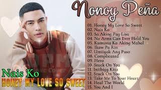 HONEY MY LOVE SO WEET 💖 Nonoy Peña NONSTOP PLAYLIST 2024 💖 OPM Playlist Ibig Kanta 2024 [upl. by Odranoel28]