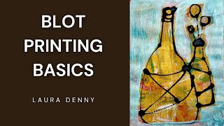 Blot Printing Basics [upl. by Aldrich]