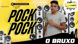 O BRUXO  POCK POCK  NOVA   LANÇAMENTO 2024 [upl. by Tab]