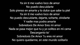 Jowell y Randy  Sobredoxis De Amor Con Letra [upl. by Yaresed]