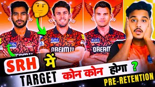 SRH Target list 2025 PreRetention IPL 2025 SRH Target Players IPL 2025 SRH Reteined Players [upl. by Ymma]