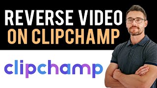 ✅ How To Reverse Video On Clipchamp Full Guide [upl. by Lennad]