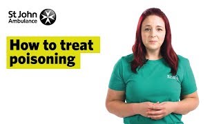 How To Treat Poisoning Signs amp Symptoms  First Aid Training  St John Ambulance [upl. by Nivek]