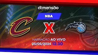 NBA 202324 Cleveland Cavaliers X Orlando Magic NARRAÇÃO AO VIVO  Dimensão Esportiva [upl. by Ycam355]