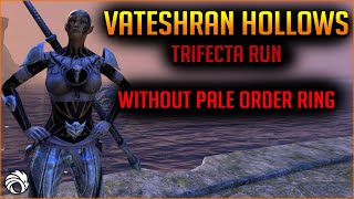 Vateshran Hollows Trifecta without the Pale Order Ring on the Live Server  Elder Scrolls Online ESO [upl. by Kcirrek]