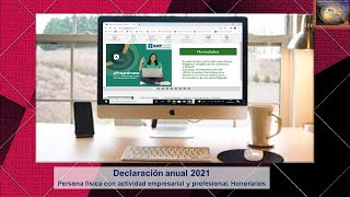 Guía Declaración anual 2021 Personas físicas con Act empresarial y profesional Honorarios [upl. by Calia]