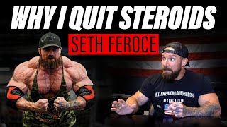 Why I Quit Taking Steroids  Seth Feroce [upl. by Livvi122]