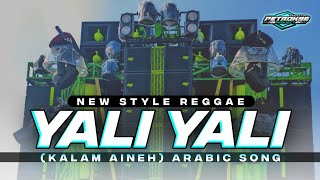 DJ YALI YALI LI KALAM ANINEH REGGAE FULL BASS [upl. by Airotel550]