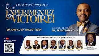 20240712  Croisade quotExpérimentez Sa Victoirequot  Dr Frantzcel Aguy  Maranatha French SDA Church [upl. by Zebadiah24]