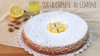 TORTA CAPRESE AL LIMONE  Ricetta Facile [upl. by Anibla]