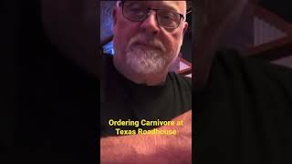 How I Ordered a Carnivore meal at Texas Roadhouse [upl. by Rosalynd]