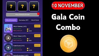 Gala Coin Combo Today 10 November  Gala Coin Daily Combo Today  GALA Coin Card [upl. by Ajet]