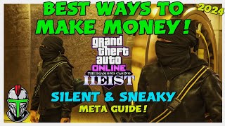 Best Ways To Make Money In GTA Online Casino Heist Silent amp Sneaky META Guide [upl. by Llyrat]