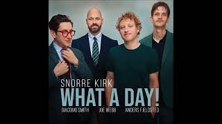 Snorre Kirk  What A Day 2024 [upl. by Atilek]