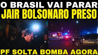 urgente PRISÃO DE BOLSONARO PF TOMA DECISÃO PARALISAÇÃO TOTAL NO BRASIl [upl. by Catlee347]