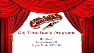 Ellery Queen Number Thirty One – ComicWeb Old Time Radio [upl. by Suirradal]