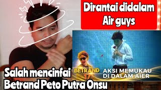 Reaction BETRAND PETO  SALAH MENCINTAI  BETRAND 17 [upl. by Darleen925]