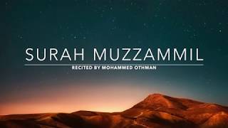 Surah Muzzammil  سورة المزمل  Mohammed Othman  English Translation [upl. by Toor]